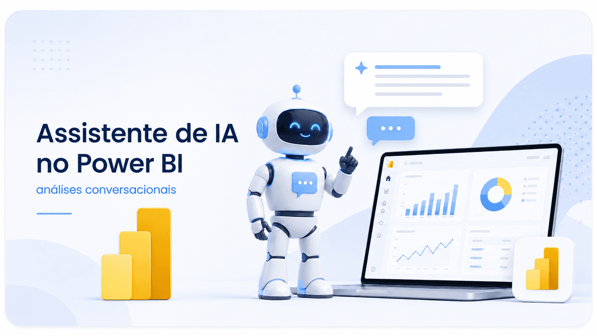 Assistente de IA no Power BI: como transformar relatórios em análises conversacionais